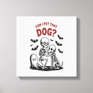 Can I Pet That Dog Halloween Canvas Print