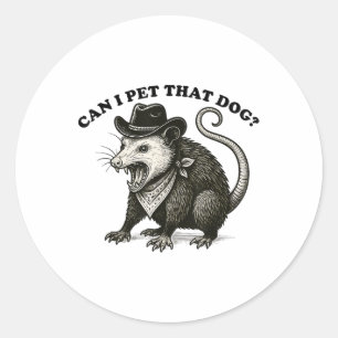 Can I Pet That Dog Meme Animal Lover Funny Opossum Classic Round Sticker