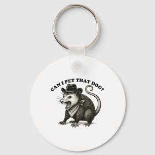 Can I Pet That Dog Meme Animal Lover Funny Opossum Key Ring