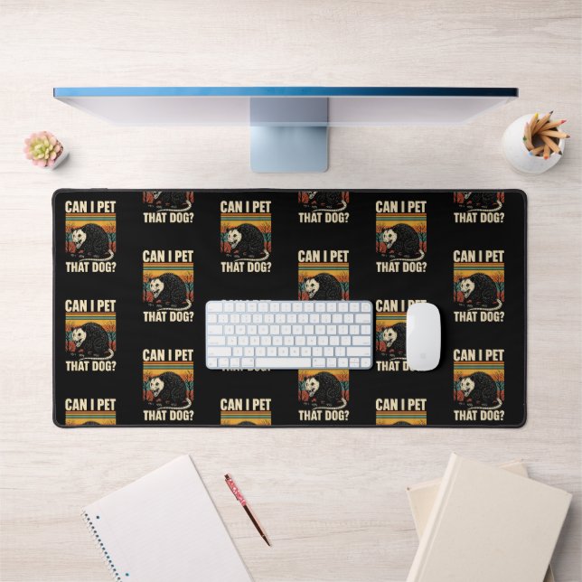 Can I Pet That Dog Opossum Funny Meme Design  Desk Mat (Office 1)