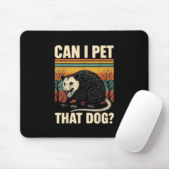 Can I Pet That Dog Opossum Funny Meme Design  Mouse Pad (With Mouse)