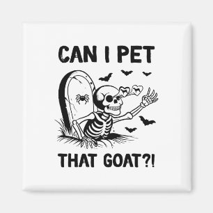 Can I Pet That Goat Halloween Magnet