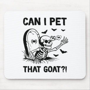 Can I Pet That Goat Halloween  Mouse Pad