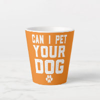 Can I Pet Your Dog For Men Women Boy Kids Girl