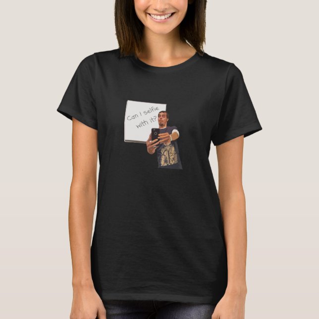 Can I Selfie With It? Women's Black Tees (Front)