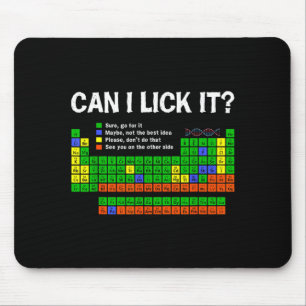 Can Lick- Periodic Table Funny Chemistry Science Mouse Pad