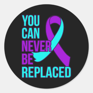 Can Never Be Replaced Suicide Awareness Support Gr Classic Round Sticker