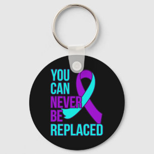 Can Never Be Replaced Suicide Awareness Support Gr Key Ring