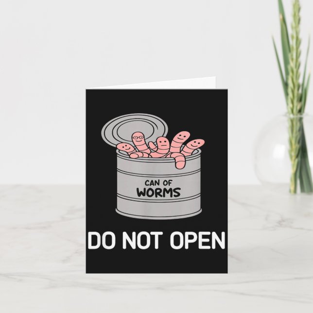 Can Of Worms Do Not Open, Funny, Jokes, Sarcastic  Card (Front)
