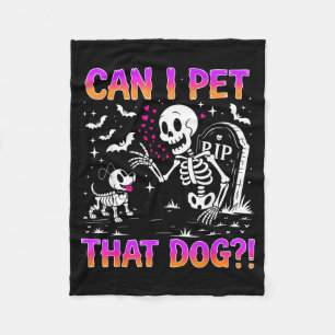 Can Pet That Dog Funny Skeleton Costume for Fleece Blanket