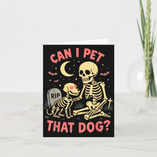 Can Pet That Dog Funny Skeleton Dog Lover Card (Front)