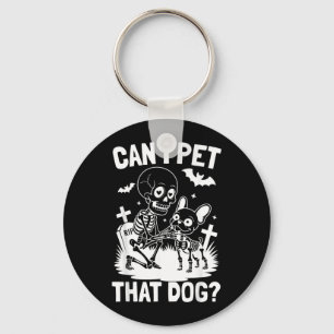 Can Pet That Dog Skeleton French Bulldog Halloween Key Ring