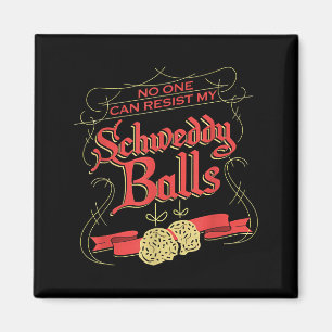 Can Resist My Schweddy Ball Candy Ugly Xmas Appare Magnet