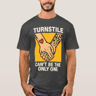 CAN’T BE THE ONLY ONE T-Shirt