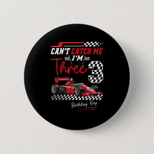 Can’t Catch Me I’m 3 Super Red Racing Car 3rd Birt 6 Cm Round Badge