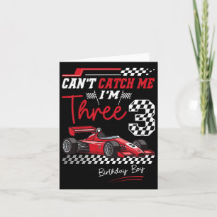 Can’t Catch Me I’m 3 Super Red Racing Car 3rd Birt Card