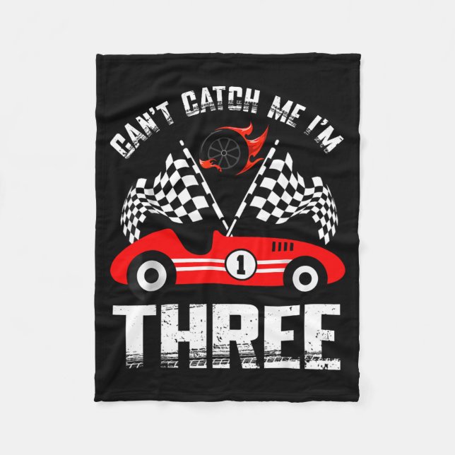 Can’t Catch Me I’m Three 3rd Birthday Red Racing C Fleece Blanket (Front)