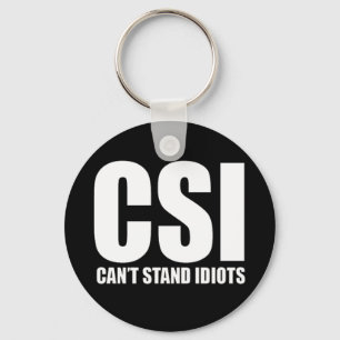 Can’t Stand Idiots. Funny design. Key Ring