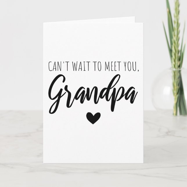 Can t wait to meet you Grandpa Card (Front)