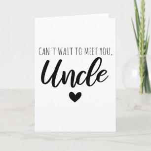 Can t Wait To Meet You  Uncle Card