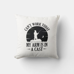 Can’t Work Today My Arm Is In A Cast Cushion