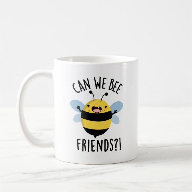 Can We Bee Friends Funny Bug Pun  Coffee Mug (Left)