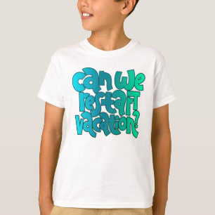 Can We Restart Vacation? Summer and Adventure Te T-Shirt
