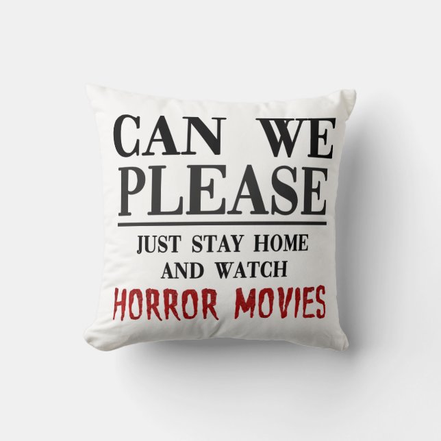Can We Watch Horror Movies Pillow (Front)