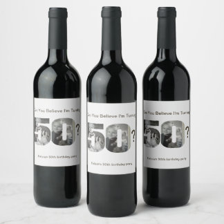 Can You Believe Turning 50? Child Photo Name Wine Label