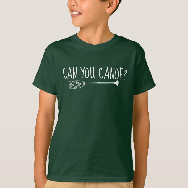 Can you canoe?  Boundary Waters T-Shirt (Front)