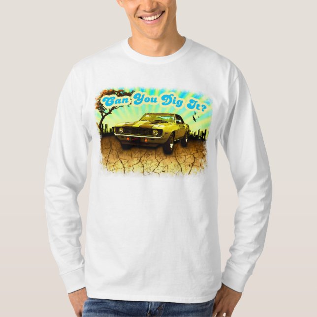 Can You Dig It? T-Shirt (Front)