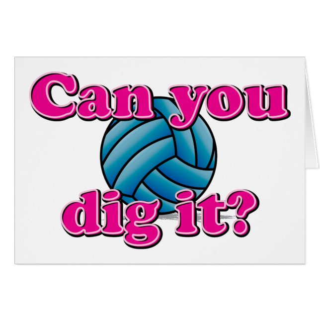Can you dig it? Volleyball! (Front Horizontal)