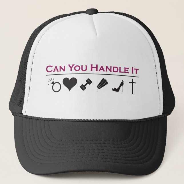 Can you handle it trucker hat (Front)