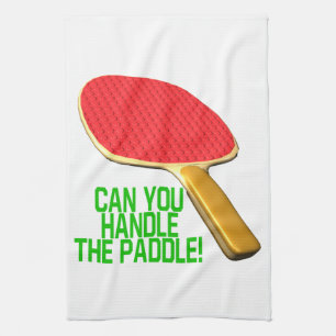 Can You Handle The Paddle Tea Towel