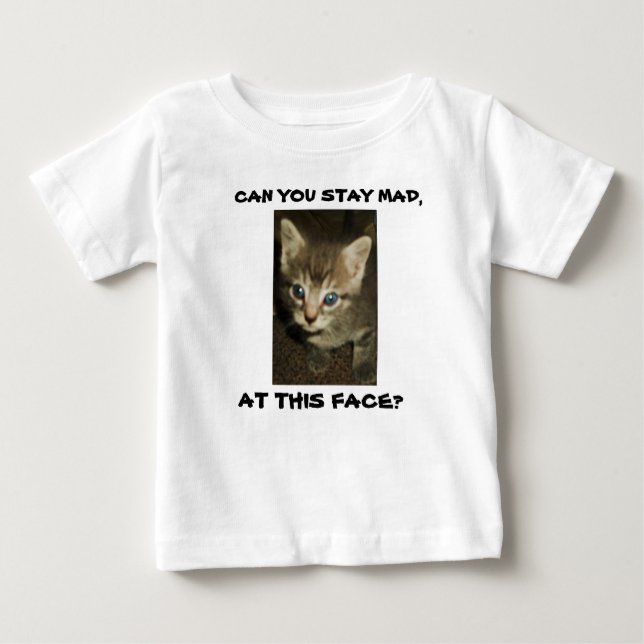 CAN YOU STAY MAD,AT THIS FACE? toddler tee (Front)