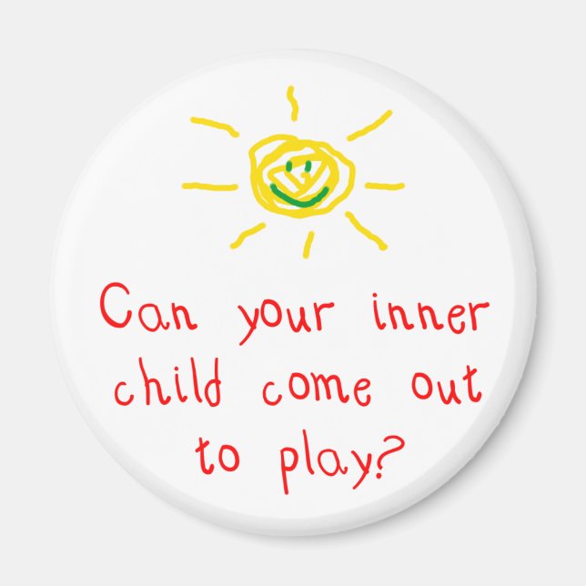 Can Your Inner Child Come Out to Play Magnet (Front)