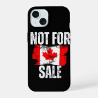 Canada 51st State Not for Sale Canadian Pride