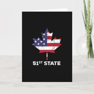 Canada 51st State United States Funny President Qu Card