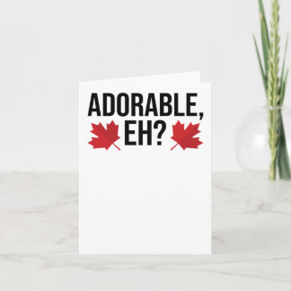 Canada Canada Day Maple Leaf Canadians Adorable Card