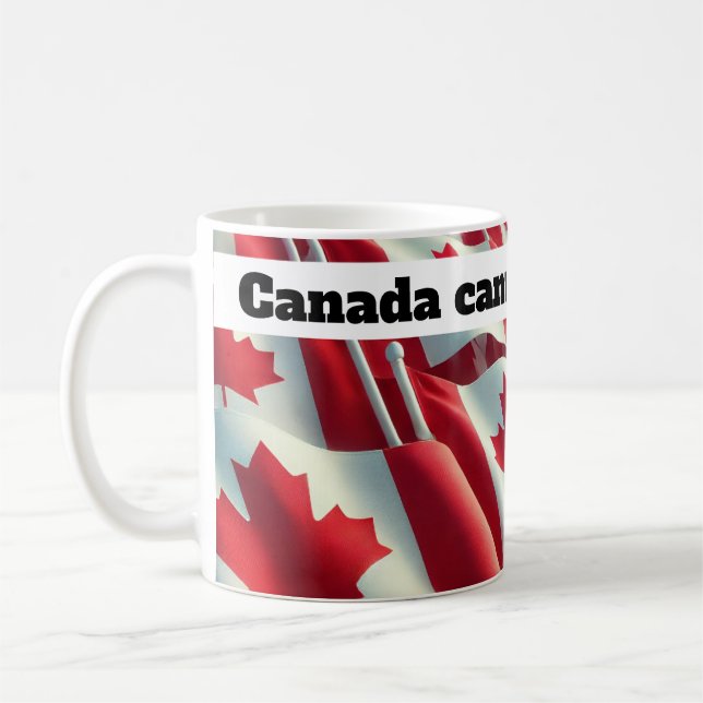 Canada Cannot Be Bought Mug (Left)