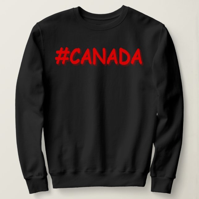  "#CANADA" Cute Expression Design. Buy Now Sweatshirt (Design Front)
