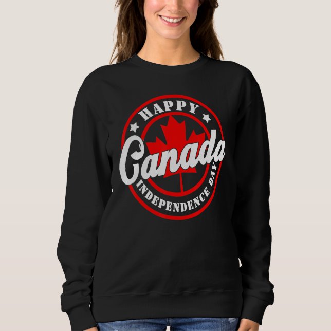 Canada Day Celebration Happy Canada Day Maple Flag Sweatshirt (Front)