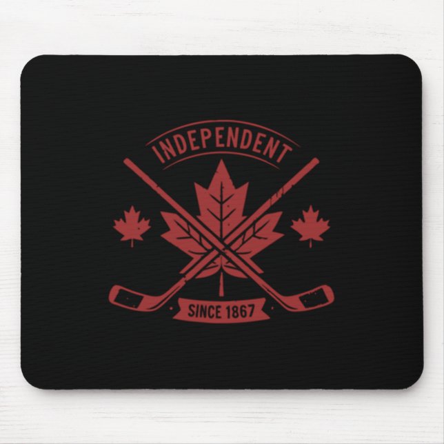 Canada Day - Independent Since 1867 - Clic Canada  Mouse Pad (Front)