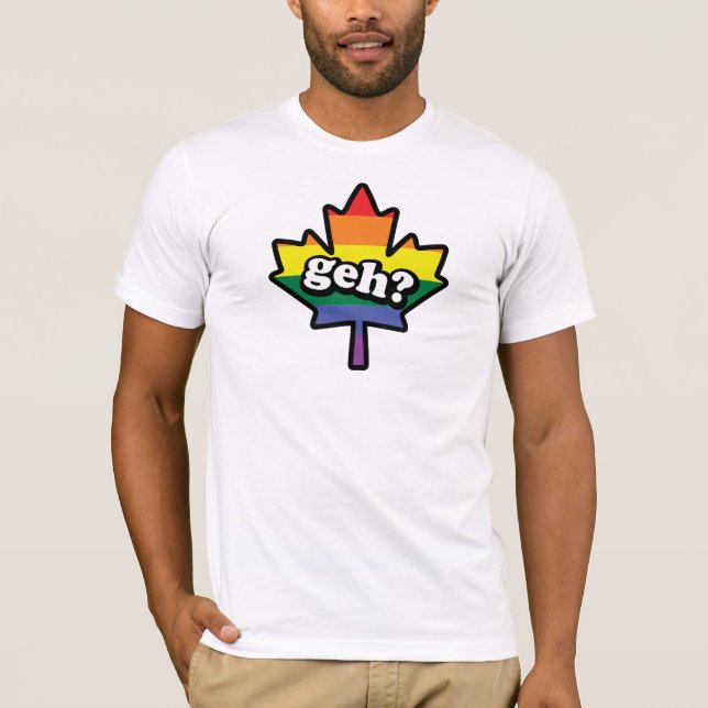 Canada eh? geh? T-Shirt (Front)