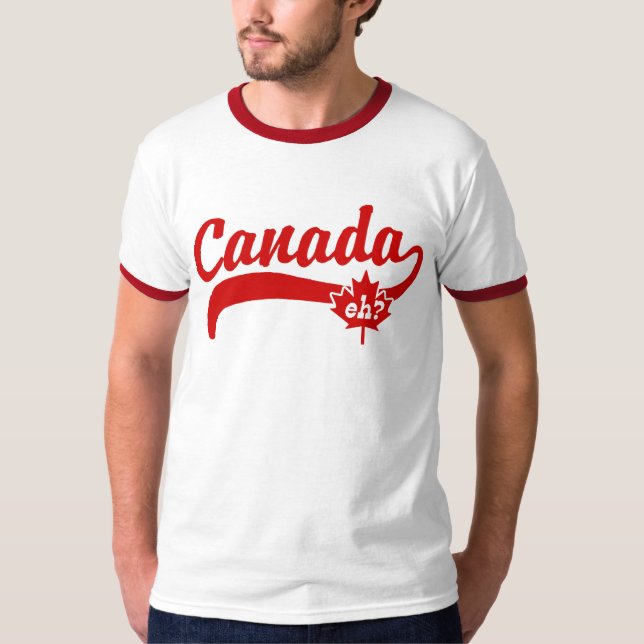 Canada eh? T-Shirt (Front)
