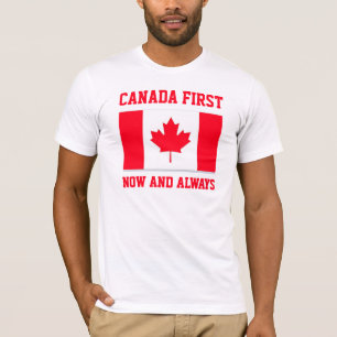 Canada First. Now and always. Conservative Canada. T-Shirt