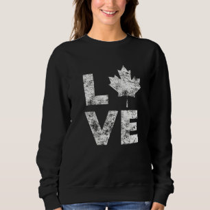 Canada Flag Love Vintage Canada Day Maple Leaf   Sweatshirt