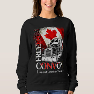 Canada Freedom Convoy 2022 Canadian Truckers Suppo Sweatshirt