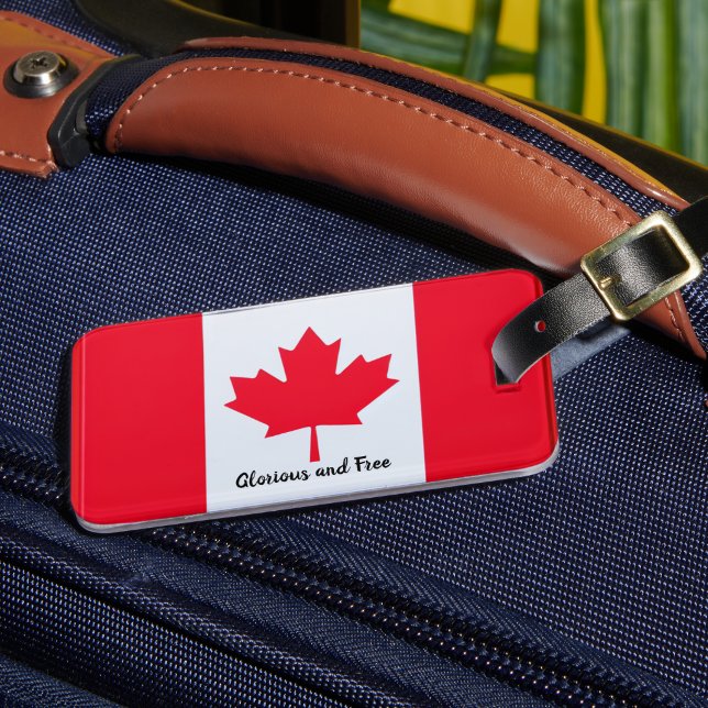 Canada '' Glorious and Free  Luggage Tag (customize with a few words or order as is.)