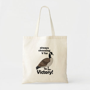 Canada Goose Bird Always Choosing V For Victory Tote Bag
